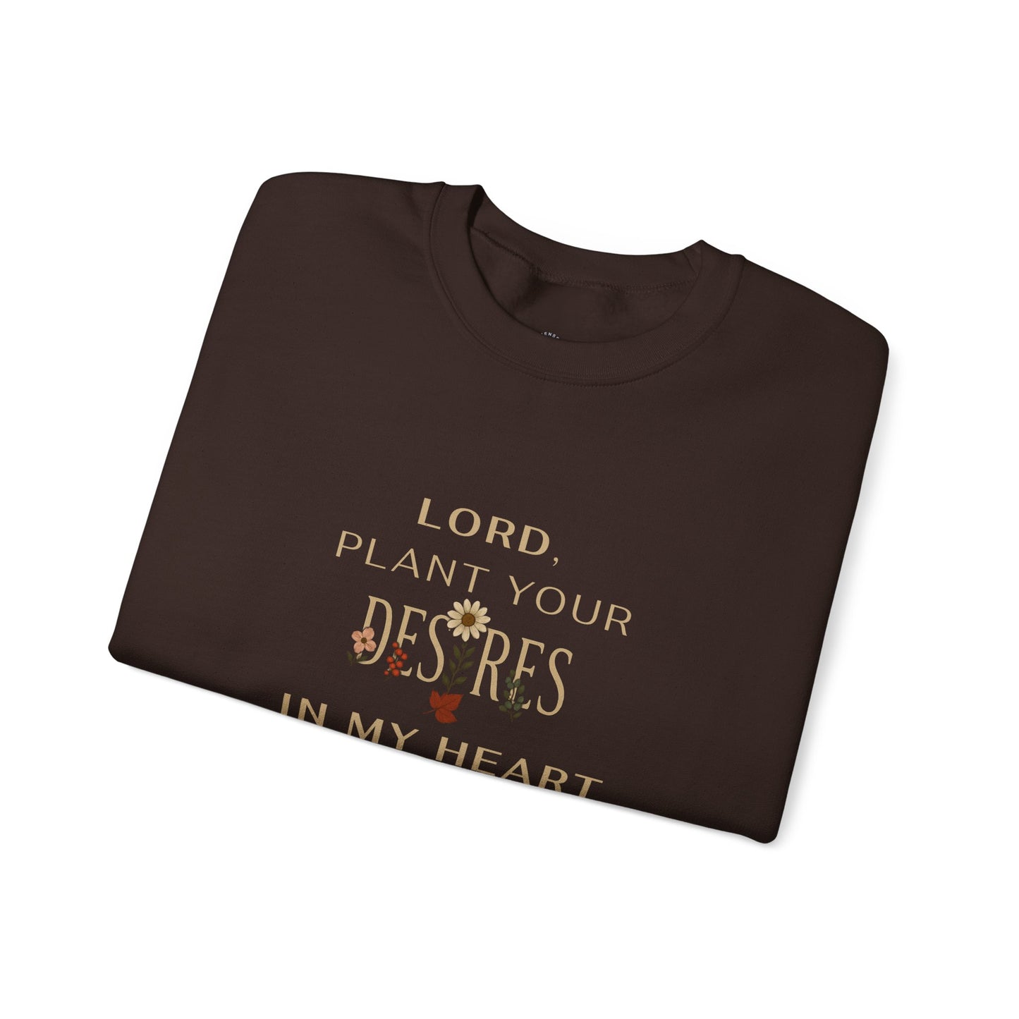 Lord, Plant in Me Crewneck Sweatshirt
