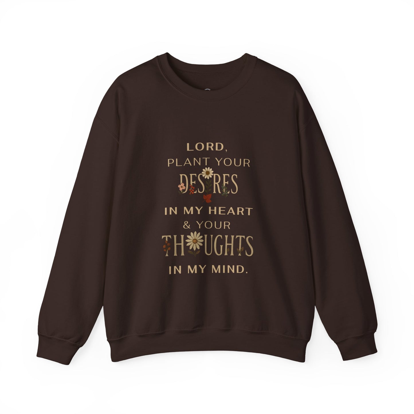 Lord, Plant in Me Crewneck Sweatshirt