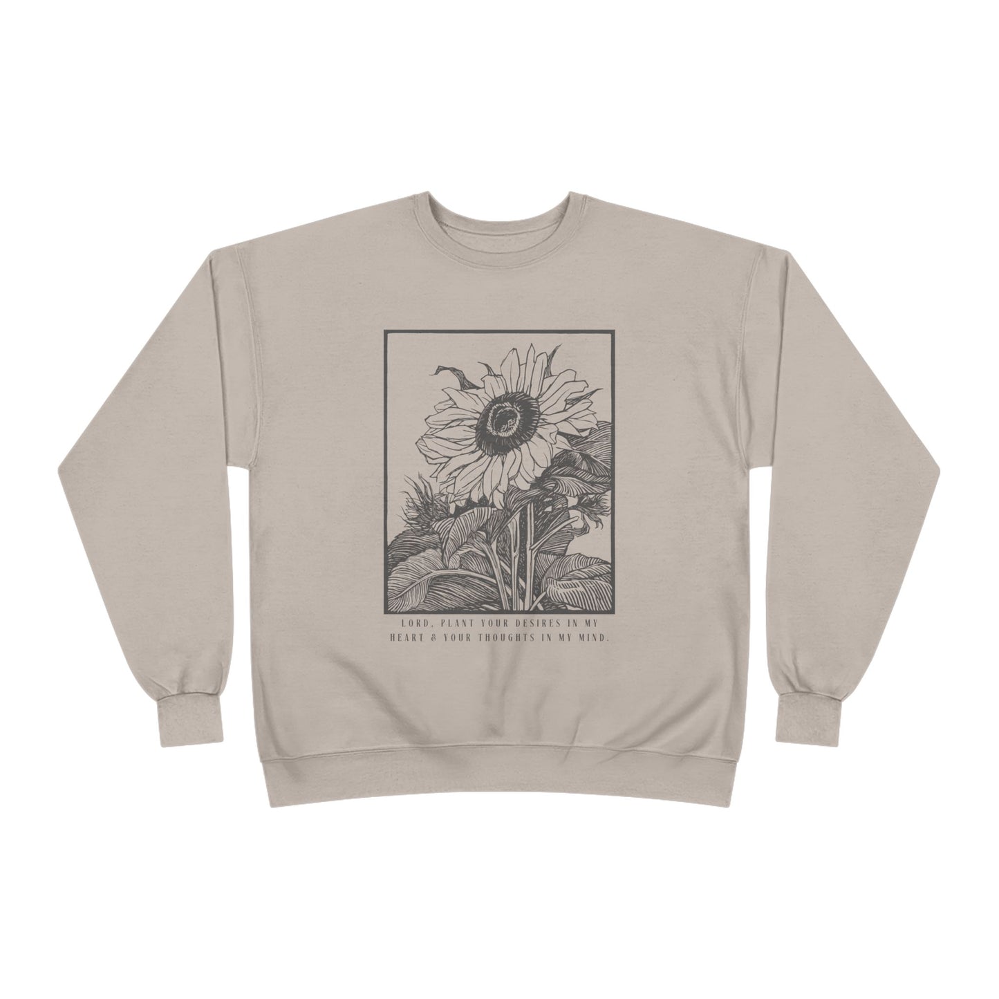 Lord, Plant in Me Sweatshirt