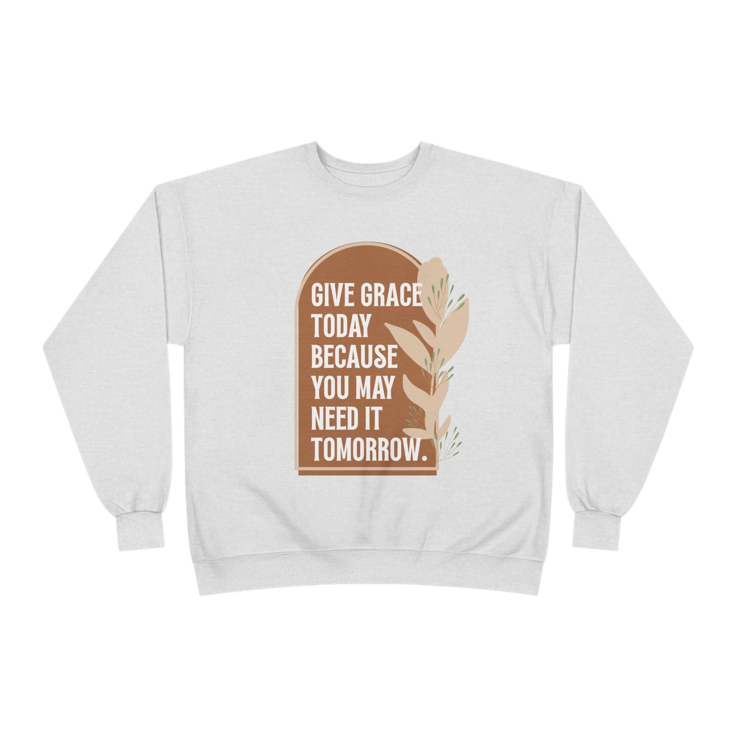 Give Grace Sweatshirt