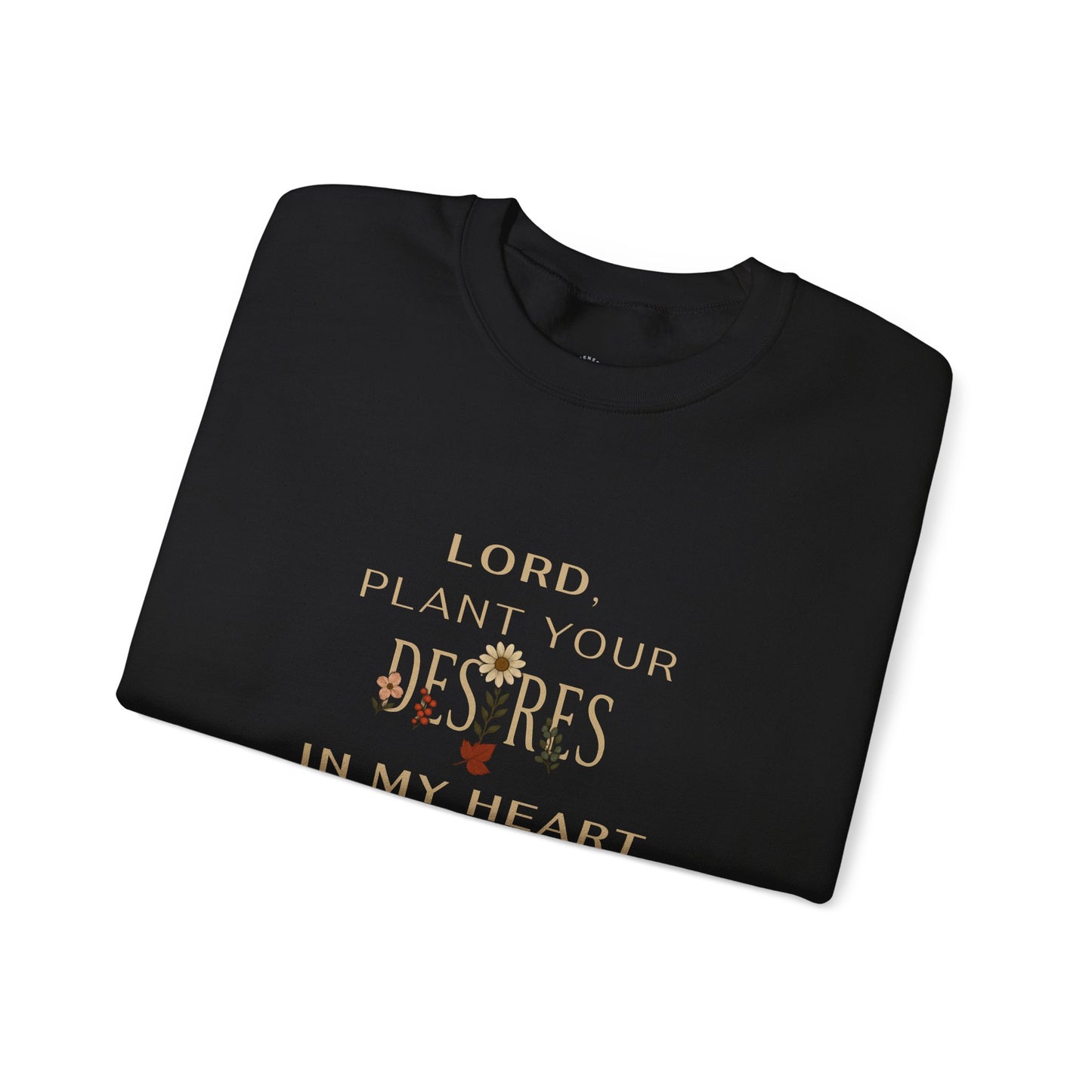 Lord, Plant in Me Crewneck Sweatshirt