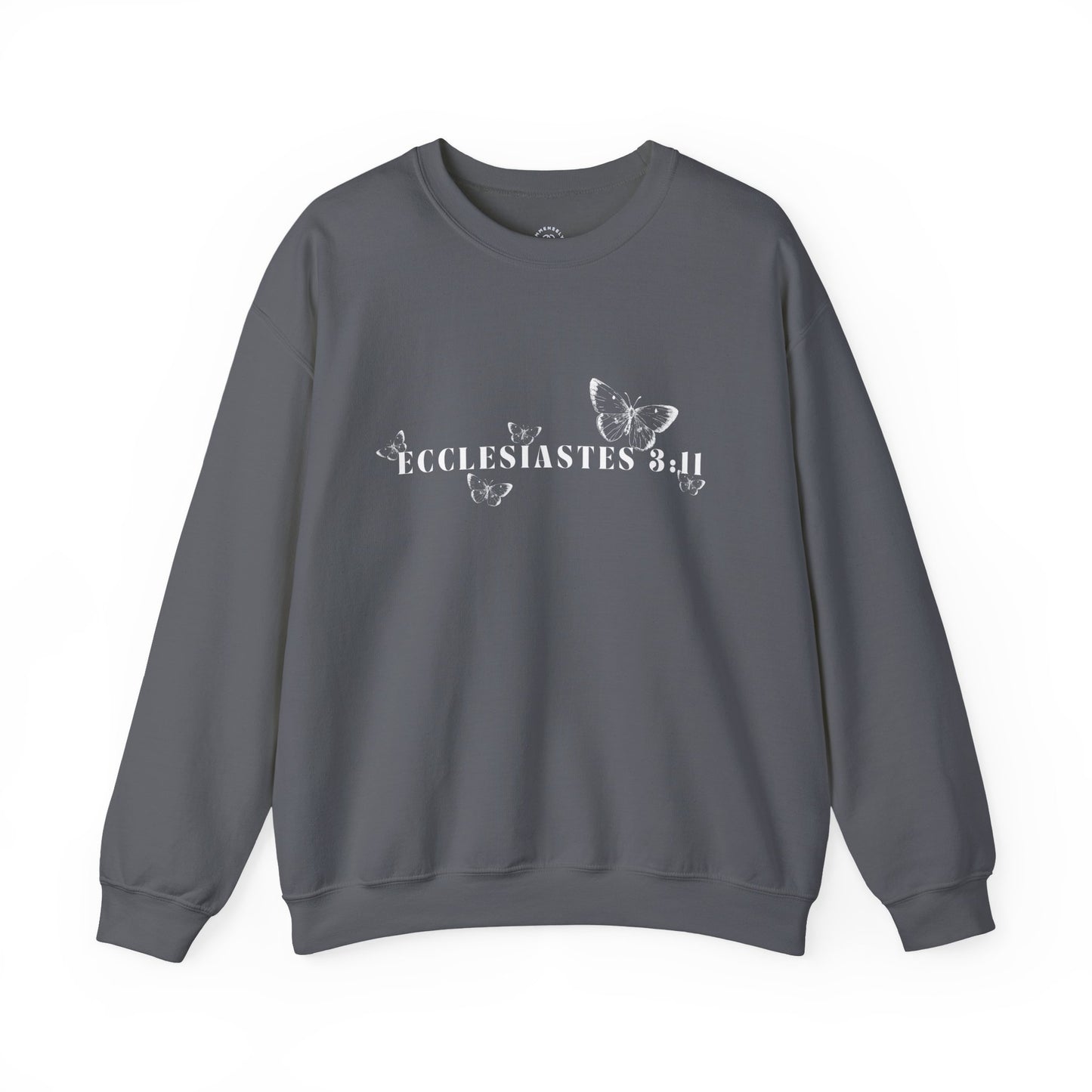 Ecclesiastes 3:11 Sweatshirt