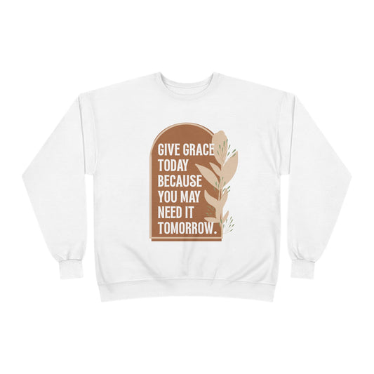 Give Grace Sweatshirt