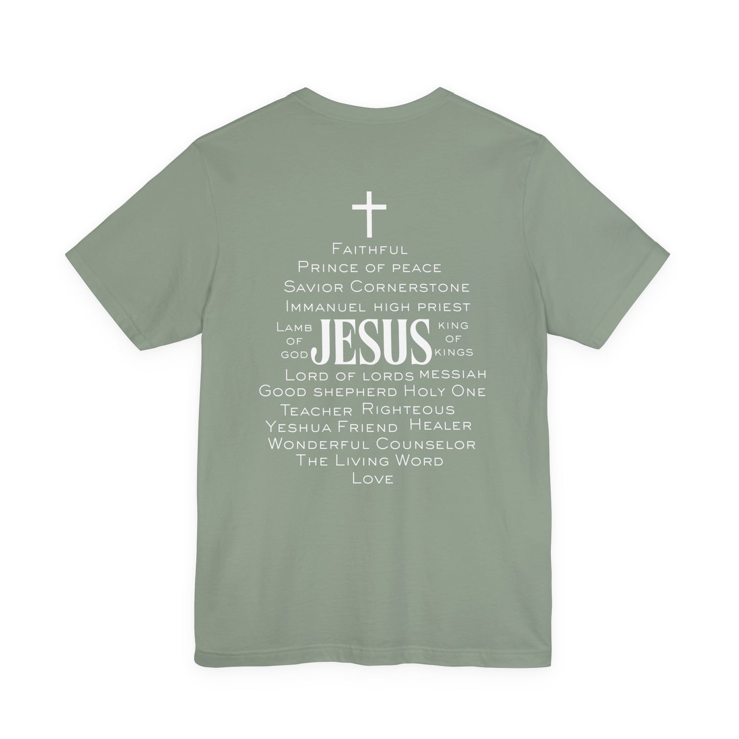 Jesus, the Name above all names Tee