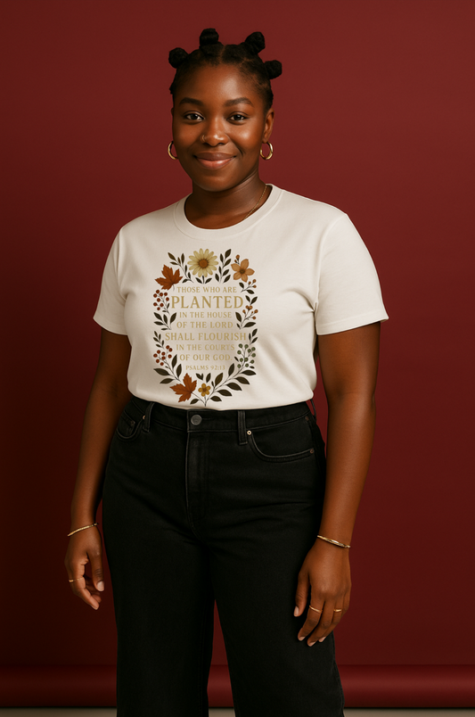 Those Who are Planted Tee